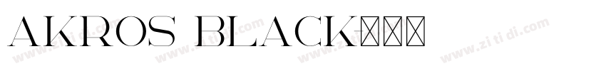 Akros Black字体转换
